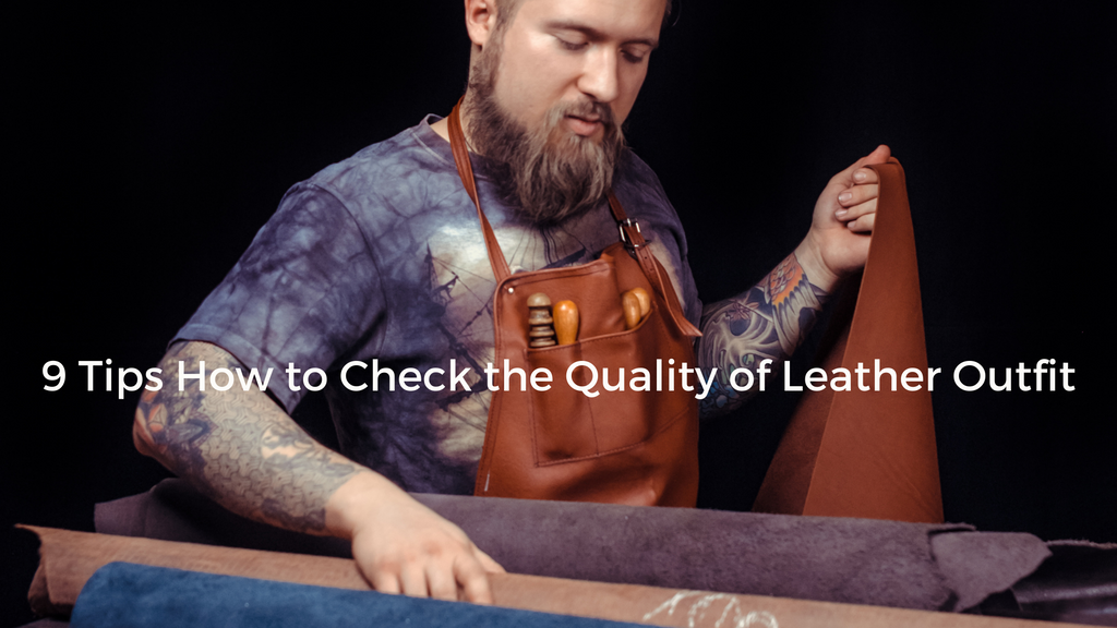 9 Tips How to Check the Quality of Leather Outfit